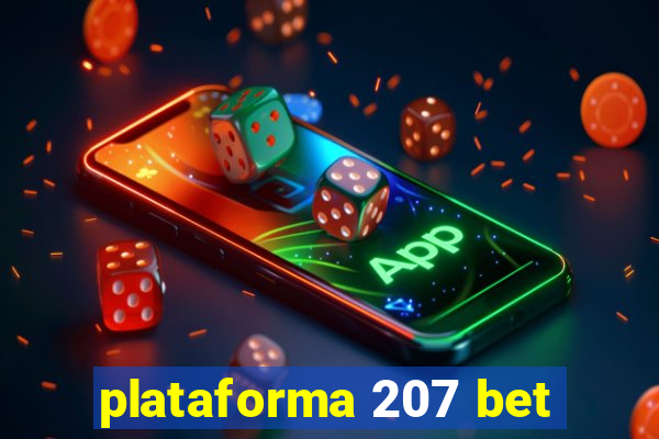 plataforma 207 bet